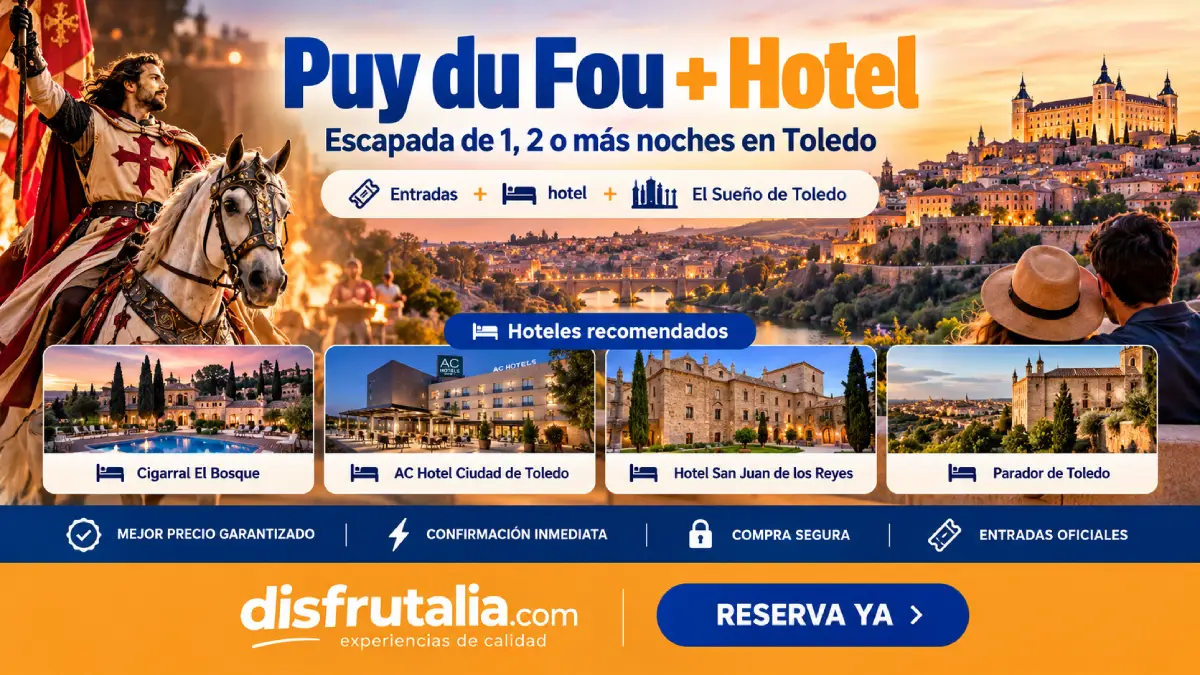 Puy du Fou España entradas y hotel